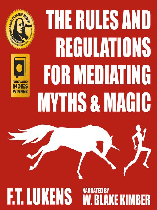 Title details for The Rules and Regulations of Mediating Myths & Magic by F Lukens - Wait list
